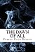 The Dawn of All: (Dystopian Classics)