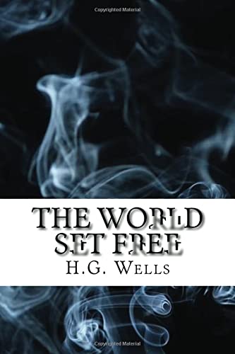 The World Set Free: