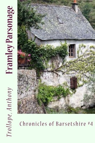 Framley Parsonage: Chronicles of Barsetshire #4