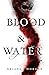 Blood and Water