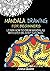Mandala Drawing for Beginners: Learn How to Draw Mandalas with Step-by-Step Tutorial