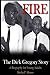 Fire, The Dick Gregory Story: A Biography for Young Adults
