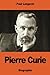 Pierre Curie (French Edition)