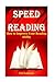 Speed Reading: How to Improve Your Reading Ability