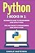 Python: 2 Books in 1: Beginner's Guide + Tips and Tricks to Programming Code with Python (Computer Programming)