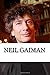 Neil Gaiman: A Biography