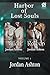 Harbor of Lost Souls, Volum...