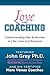 Love and Coaching: Understanding Men and Women in Life, Love and Business