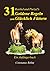 Rashid und Purzel's 31 Goldene Regeln zum Glücklich Füttern: Ein Anfängerbuch