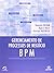 Gerenciamento de processos de negócio - BPM