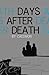 Days After Death by Caedmon  .