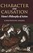 Character and Causation: Hume’s Philosophy of Action