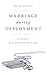 Marriage During Deployment: A Memoir of a Military Marriage