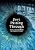 Just Passing Through: From ...