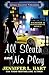 All Sleuth and No Play (Mackenzie & Mackenzie PI Mysteries)