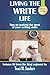 Living The Write Life: Tips on making the most of your writing skills (Write It Right)