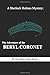 A Sherlock Holmes Mystery: The Adventure of the Beryl Coronet