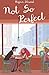 Not So Perfect (Greta Goodwin)
