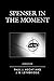 Spenser in the Moment by Paul J Hecht