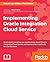Implementing Oracle Integra...