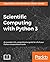 Scientific Computing with Python 3