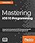 Mastering iOS 10 Programming