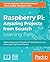 Raspberry Pi: Amazing Projects from Scratch