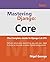 Mastering Django Core: The Complete Guide to Django 1.8 LTS