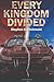 Every Kingdom Divided