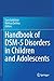 Handbook of DSM-5 Disorders in Children and Adolescents