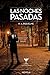 Las noches pasadas (Spanish Edition)