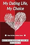 My Dating Life, My Choice