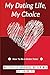 My Dating Life, My Choice
