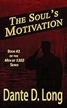 The Soul's Motivation (Men of 1302)
