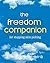 The Freedom Companion: for ...