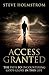 Access Granted: The Path to Encountering God's Glory in this Life