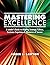 Mastering Excellence: A Leader's Guide to Aligning Strategy, Culture, Customer Experience & Measures of Success