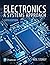 Electronics: A Systems Approach