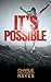 It’s Possible
