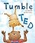Tumble Ted