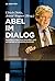 Abel Im Dialog: Perspektive...