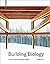 Building Biology: Architectural Design and Criteria