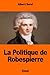 La Politique de Robespierre