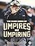 The SABR Book of Umpires and Umpiring (Baseball Lives)