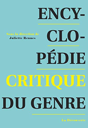 Encyclopédie critique du genre - Corps, sexualité, rapports sociaux (Paperback)