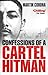 Confessions of a Cartel Hitman by Martin Corona