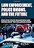 Law Enforcement, Police Unions, and the Future: Educating Police Management and Unions About the Challenges Ahead