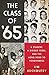 The Class of '65: A Student...