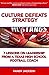 Culture Defeats Strategy: 7...