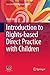 Introduction to Rights-based Direct Practice with Children